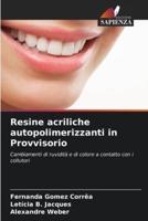 Resine Acriliche Autopolimerizzanti in Provvisorio