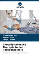 Photodynamische Therapie in Der Parodontologie