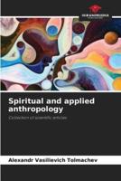 Spiritual and Applied Anthropology
