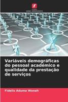 Variáveis Demográficas Do Pessoal Académico E Qualidade Da Prestação De Serviços