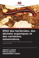 Effet Des Herbicides, Des Déchets Organiques Et Des Variations Saisonnières