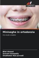 Miniseghe in Ortodonzia