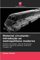 Material Circulante - Introdução Ao Metropolitano Moderno