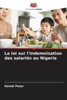 La Loi Sur L'indemnisation Des Salariés Au Nigeria
