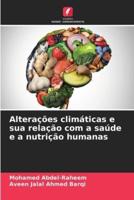 Alterações Climáticas E Sua Relação Com a Saúde E a Nutrição Humanas