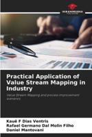 Practical Application of Value Stream Mapping in Industry