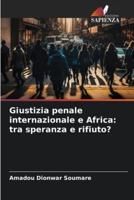Giustizia Penale Internazionale E Africa