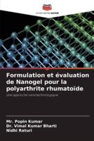 Formulation Et Évaluation De Nanogel Pour La Polyarthrite Rhumatoïde