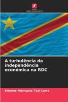 A Turbulência Da Independência Económica Na RDC
