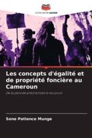 Les Concepts D'égalité Et De Propriété Foncière Au Cameroun