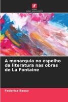 A Monarquia No Espelho Da Literatura Nas Obras De La Fontaine