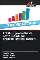 Attributi Probiotici Dei Lieviti Isolati Dai Prodotti Lattiero-Caseari