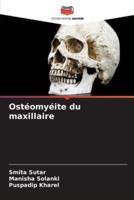 Ostéomyéite Du Maxillaire