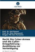 Recht Die Cyber-Armee Und Die Cyber-Kriegsführung - Ausbildung Zur Verteidigung