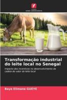 Transformação Industrial Do Leite Local No Senegal