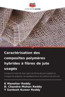 Caractérisation Des Composites Polymères Hybrides À Fibres De Jute Usagés