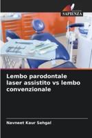 Lembo Parodontale Laser Assistito Vs Lembo Convenzionale