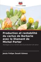 Production Et Rentabilité Du Cactus De Barbarie Avec Le Diamant De Michel Porter