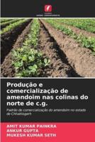 Produção E Comercialização De Amendoim Nas Colinas Do Norte De C.g.
