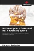 Business Plan - Grow And Be! Coworking Space