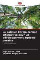 Le Palmier Corojo Comme Alternative Pour Un Développement Agricole Durable