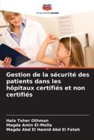 Gestion De La Sécurité Des Patients Dans Les Hôpitaux Certifiés Et Non Certifiés