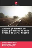 Análise Geostática De Gases Poluentes Na Zona Urbana De Zaria, Nigéria