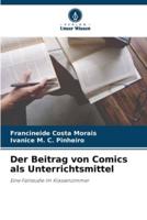 Der Beitrag Von Comics Als Unterrichtsmittel