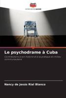 Le Psychodrame À Cuba