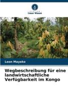 Wegbeschreibung Für Eine Landwirtschaftliche Verfügbarkeit Im Kongo
