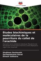 Études Biochimiques Et Moléculaires De La Pourriture Du Collet De L'arachide