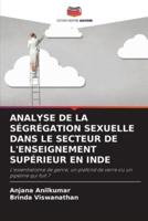 Analyse De La Ségrégation Sexuelle Dans Le Secteur De l'Enseignement Supérieur En Inde