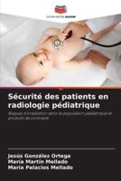 Sécurité Des Patients En Radiologie Pédiatrique