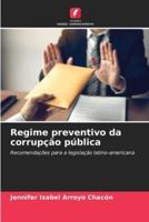 Regime Preventivo Da Corrupção Pública