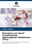 Prävalenz Von Durch Transfusionen Übertragenen Infektionen (TTIs)