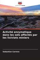 Activité Enzymatique Dans Les Sols Affectés Par Les Lixiviats Miniers