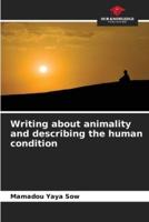 Writing About Animality and Describing the Human Condition