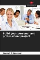 Build Your Personal and Professional Project