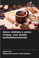 Anice Stellato E Anice Cinese, Uno Studio Multidimensionale