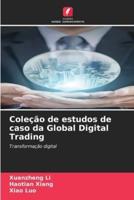 Coleção De Estudos De Caso Da Global Digital Trading