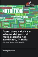 Assunzione Calorica E Schema Del Pasto Di Metà Giornata Nel Tamilnadu, in India