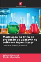 Modelação Da Linha De Produção De Abacavir No Software Aspen Hysys