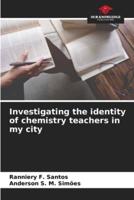 Investigating the Identity of Chemistry Teachers in My City