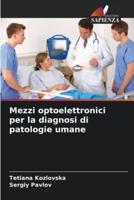 Mezzi Optoelettronici Per La Diagnosi Di Patologie Umane