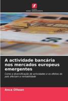 A Actividade Bancária Nos Mercados Europeus Emergentes