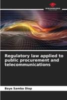 Regulatory Law Applied to Public Procurement and Telecommunications