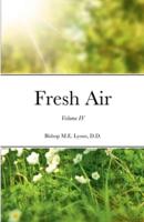 Fresh Air: Volume IV