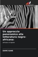 Un Approccio Panoramico Alla Letteratura Negro-Africana