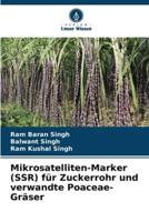 Mikrosatelliten-Marker (SSR) Für Zuckerrohr Und Verwandte Poaceae-Gräser