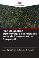 Plan De Gestion Agronomique Des Espaces Verts De L'autoroute De Guayaquil